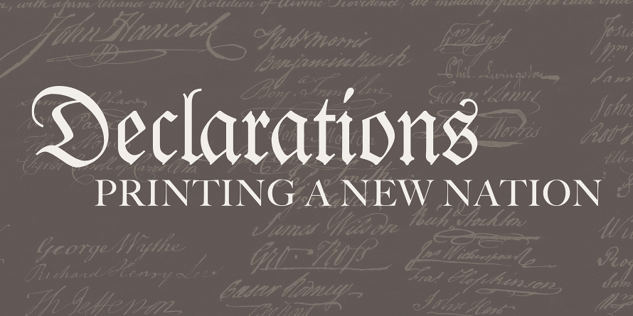 Declarations: Printing a New Nation at the Leventhal Map Center