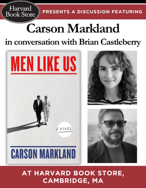 Carson Markland presents ‘Men Like Us’ at Harvard Book Store