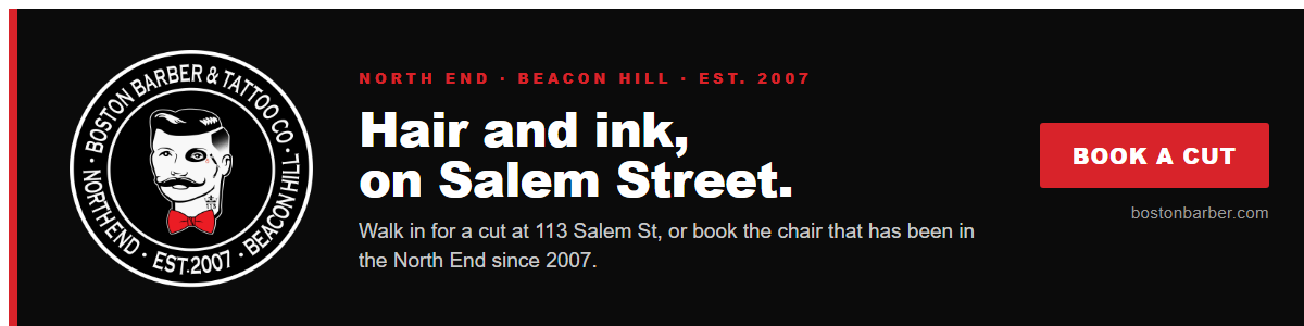 Boston Barber & Tattoo Co. &mdash; Hair and ink, on Salem Street.